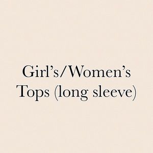 Girl’s/Women’s Tops (long sleeve)